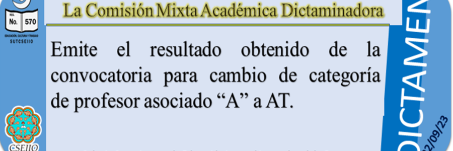 DICTAMEN DE CAMBIO DE CATEGORÍA DE PROFESOR (A) ASOCIADO (A) “A” A LA CATEGORÍA AT.