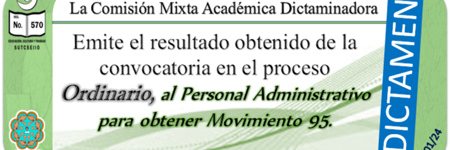 Dictamen del proceso Ordinario para el Personal  Administrativo para  la obtención de Movimiento 95